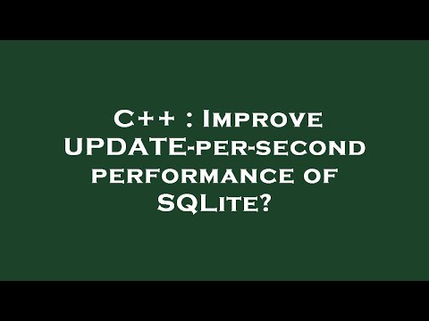 C++ : Improve UPDATE-per-second performance of SQLite?