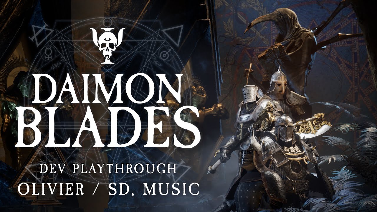 DAIMON BLADES: Dev Playthrough Highlights - Olivier