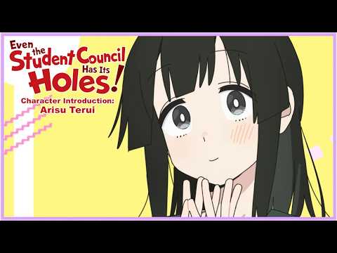 Even the Student Council Has Its Holes! | Character Introduction: Arisu Terui