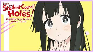 Even the Student Council Has Its Holes! | Character Introduction: Arisu Terui