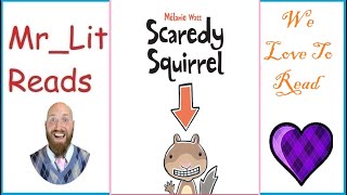 Scaredy Squirrel By Mélanie Watt Read By Mrlit