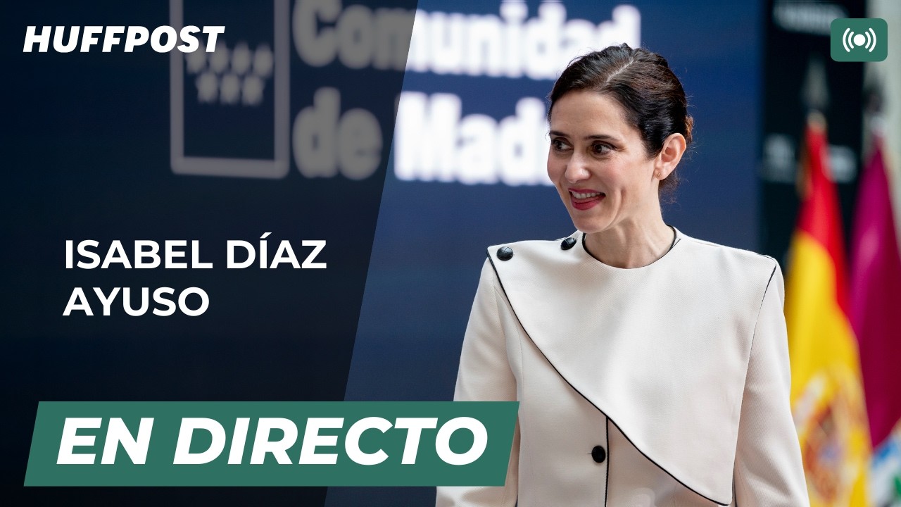 DIRECTO | AYUSO comparece en la ASAMBLEA tras los CAMBIOS en su GOBIERNO | El HuffPost