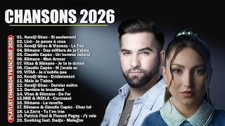 🇫🇷 Chanson Française 2026 Nouveauté 🎶 Meilleure Musique 2026: Jeck &amp Carla, Kendji Girac, Linh, Zaz