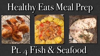 Healthy Eats Meal Prep | Fish & Seafood