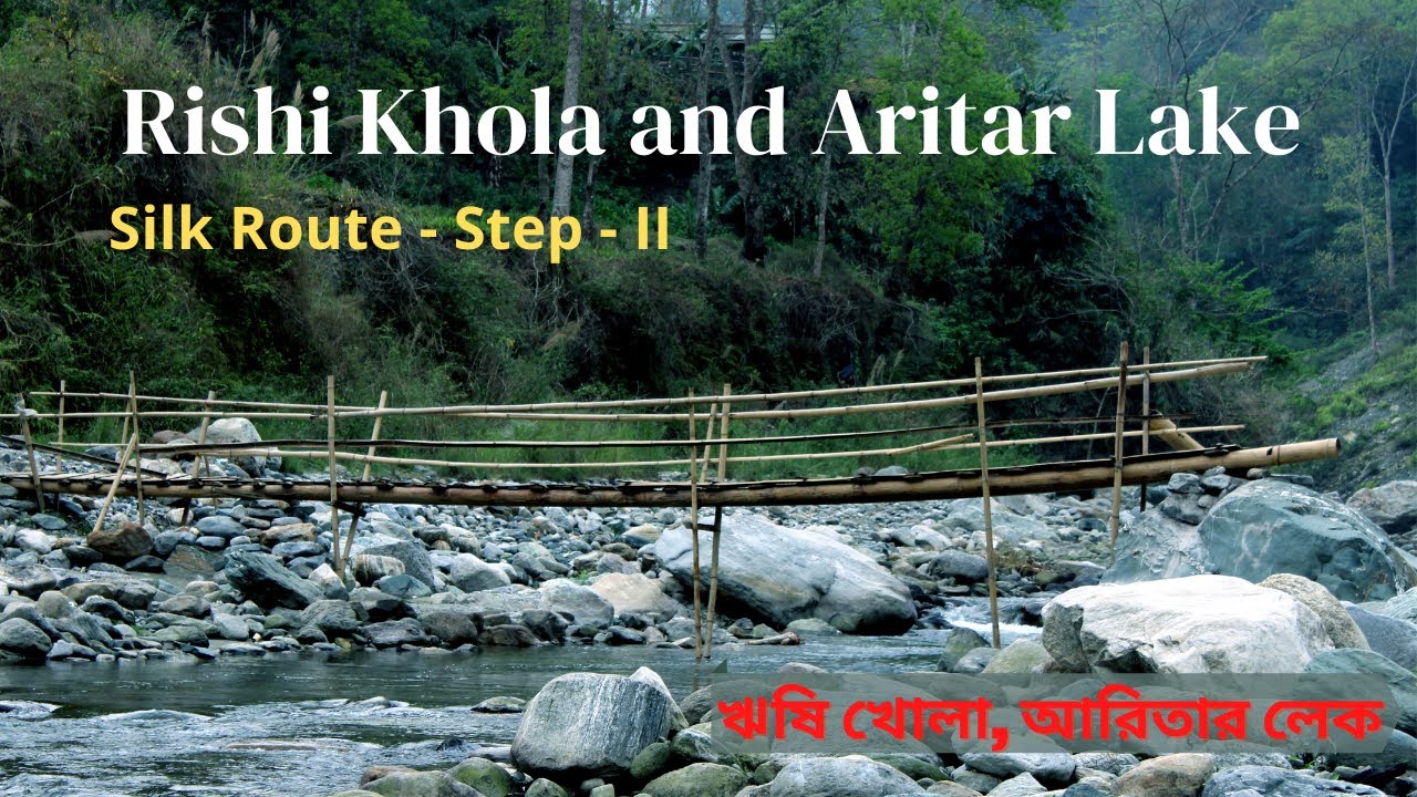 # Rishi Khola, Silk Route, ঋষি খোলা, 