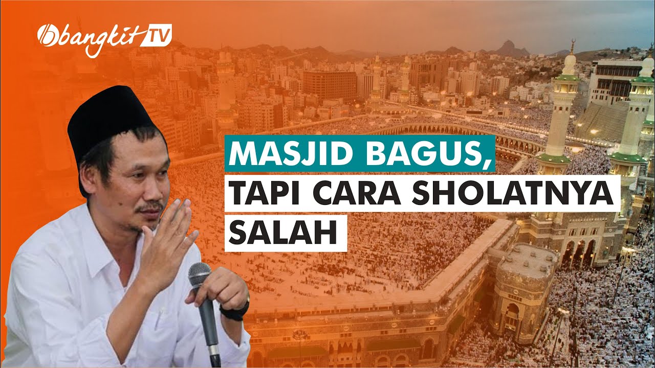 Gus Baha Kritik Masjid Bagus, Tapi Cara Shalatnya Salah | Bangkit TV