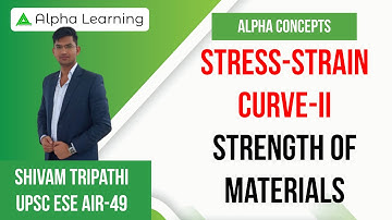 1.3 Stress-Strain Curve -2 | Strength Of Materials By Shivam Tripathi(IES)