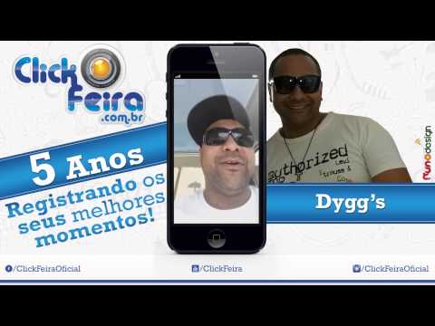 5 Anos – Click Feira – Dygg’s