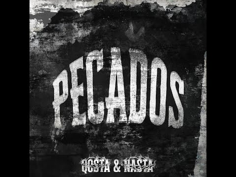 QOSTA ft. NASTA- PECADOS (Prod. Chulapo)