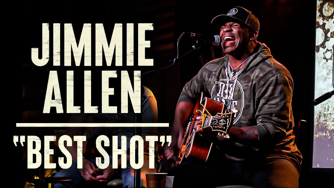 Jimmie Allen "Best Shot" YouTube