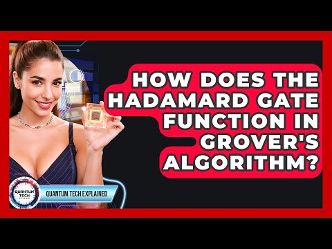 How Does The Hadamard Gate Function In Grover's Algorithm? - Quantum Tech Explained