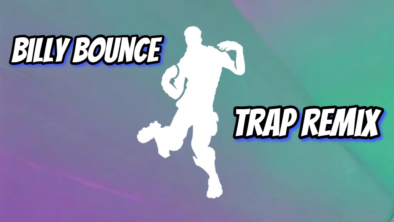 Fortnite - Billy Bounce TRAP REMIX (Prod. by RaduBBX)