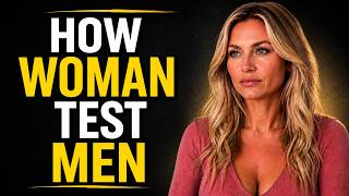 5 Ways Women Test Men (and How to Pass)