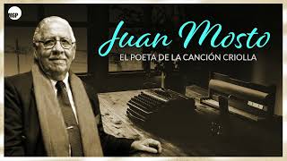 Juan Mosto | El Poeta de la Canción Criolla (Full Album)  | Music MGP