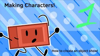How to Create an Object Show: Episode 1 | Creating Characters