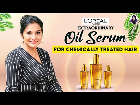 L'Oreal Paris, Extraordinary Oil Serum for Chemically Treated Hair | Rethika's Beauty Secrets