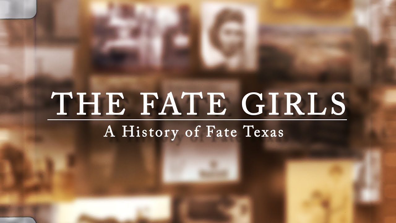 The Fate Girls A History of Fate Texas YouTube