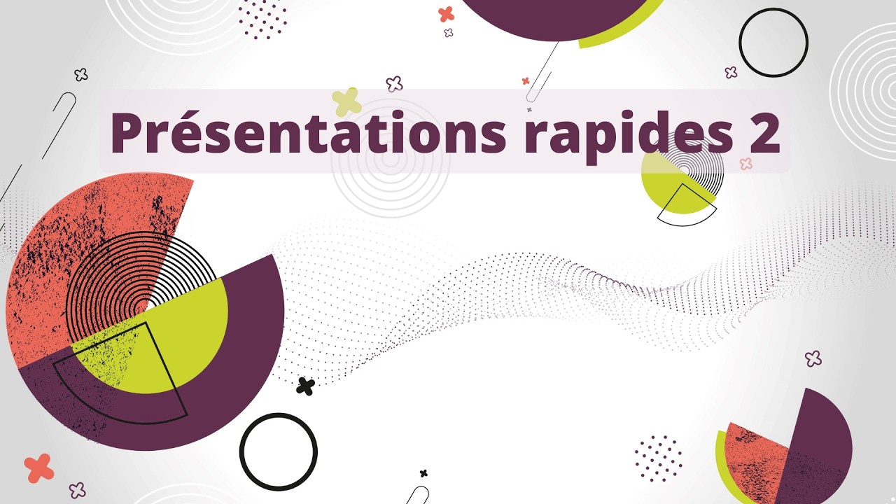 Session de présentations rapides 2