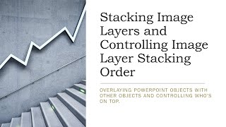 Stacking Image Layers and Controlling Image Layer Stacking Order