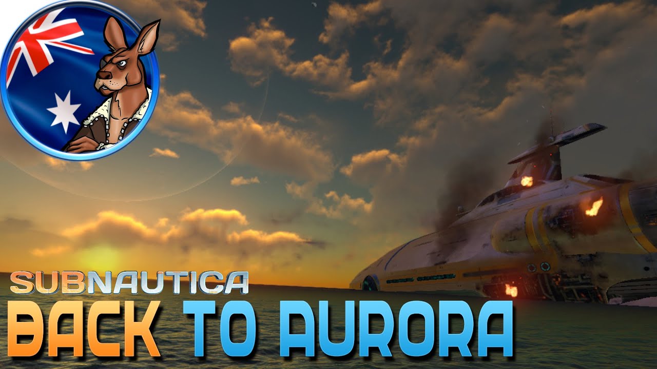 Subnautica: Back to Aurora - YouTube