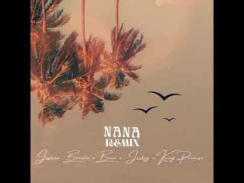 Joshua Baraka Feat King Promise, Joeboy \u0026 BIEN- Nana Remix