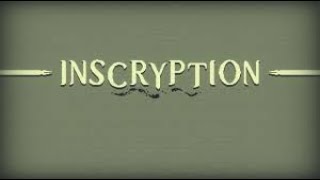 Inscryption Part 10 ENDING