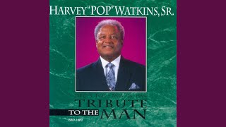 Video thumbnail of "Harvey "Pop" Watkins, Sr. - Ride This Train"