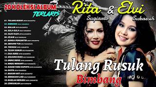 20 KOLEKSI ALBUM TERLARIS RITA SUGIARTO & ELVY SUKAESIH   Tulang Rusuk, Bimbang, Malam, Gula Gula