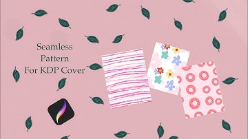 How I make Seamless Pattern for my KDP cover using Procreate