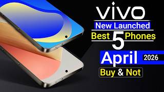 Vivo Top 5 New Launched Mobile Phones 2026 All Price Here