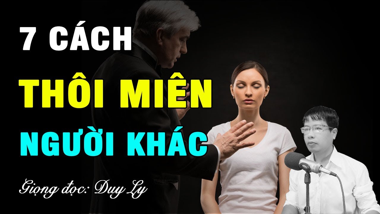 Học thôi miên người khác | 7 cách thôi miên người khác đơn giản nhất | Duy Ly Radio