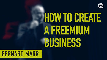 How To Create A FREEMIUM Business