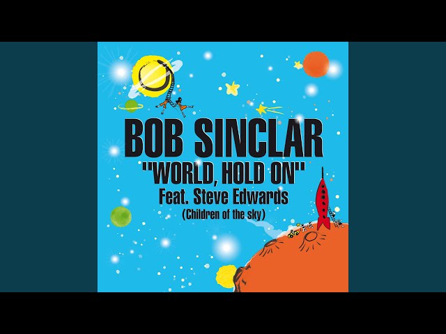 World, Hold On (Children Of The Sky)