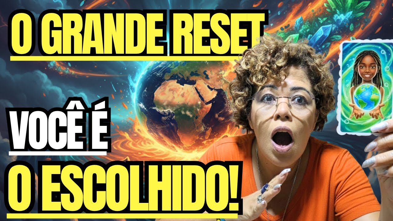O GRANDE RESET: Se Apareceu Para Você, Você Foi Escolhido Para Esta MISSÃO! (Tarot)
