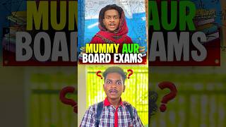 Mummy Aur Board Exams 📚😱 #shorts #ytshorts #boardexam