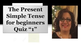 Quiz 1 | The Present Simple Tense For Beginners