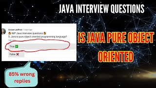 Is java pure Object Oriented | Java Full Course