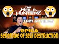 EPICA - Serenade Of Self-Destruction (Retrospect 10th Anniversary DVD) THE WOLF HUNTERZ Jon Reaction