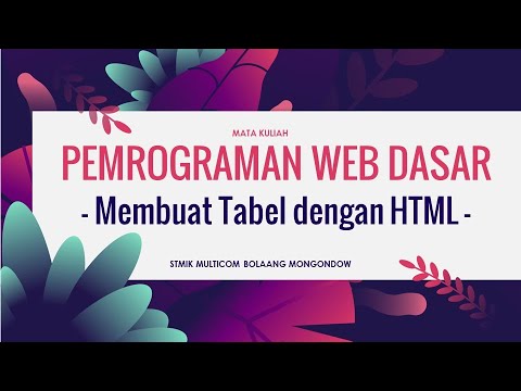 #Matakuliah PWD | Membuat Tabel dengan HTML