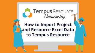 How to Import Project and Resource Excel Data to Tempus Resource