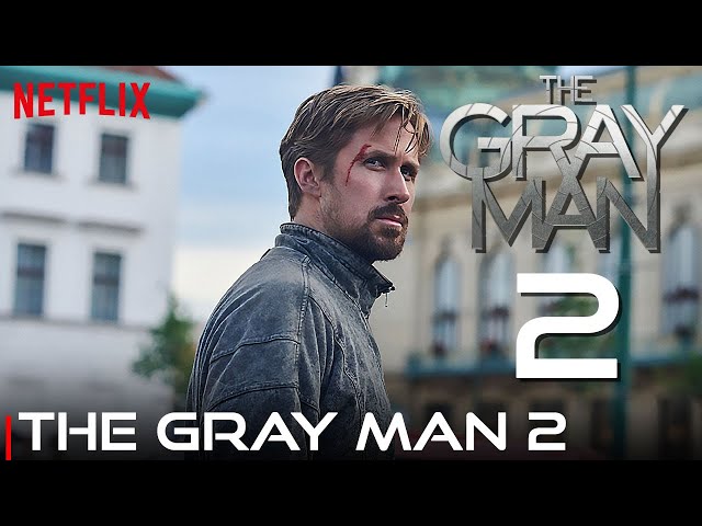 The Gray Man 2 Release Date,Cast, What Will Be Happening Next and