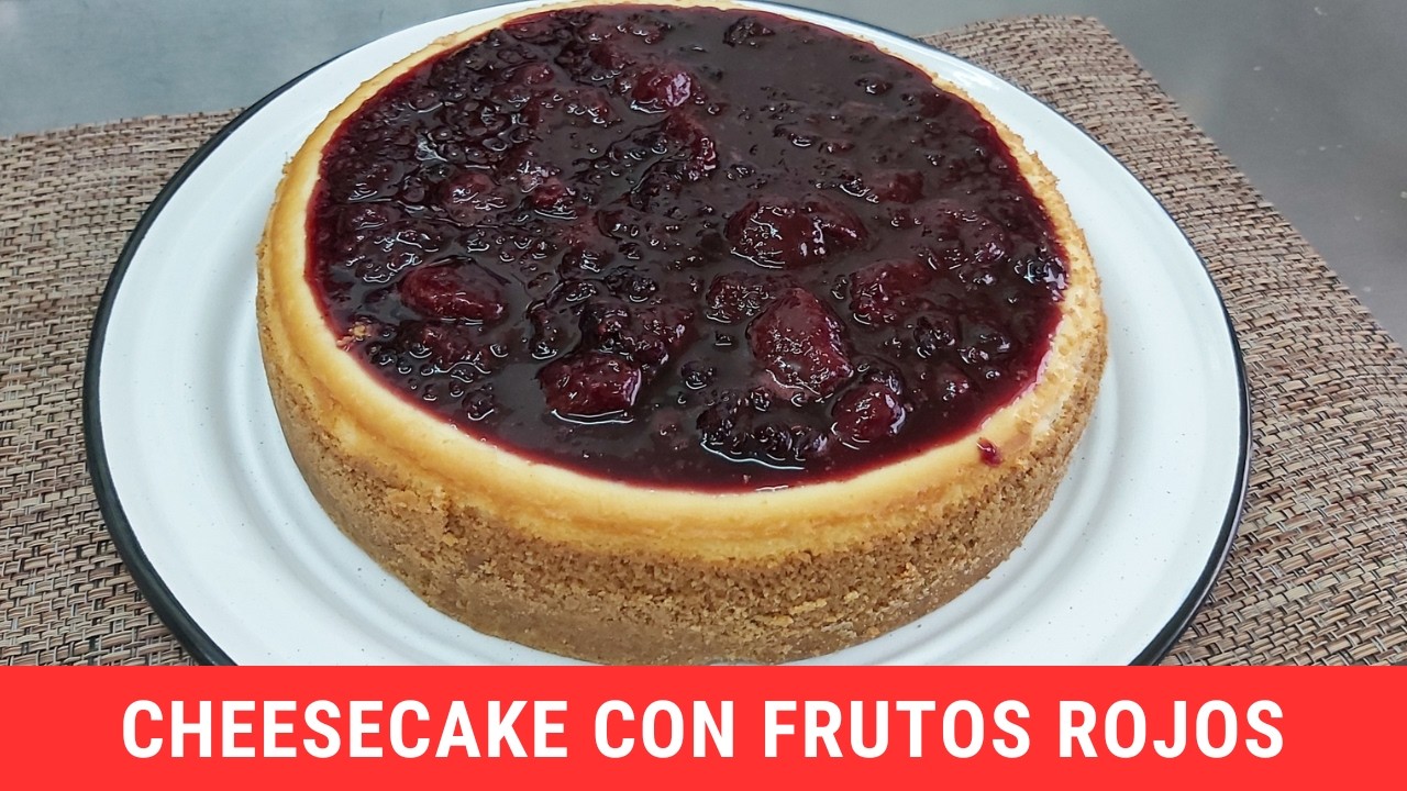 Cheesecake con frutos rojos.- RecetasdeLuzMa