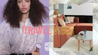 Travel Vibes Met La Redoute Benelux
