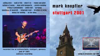 Mark Knopfler - 2001 - LIVE in Stuttgart [AUDIO ONLY]