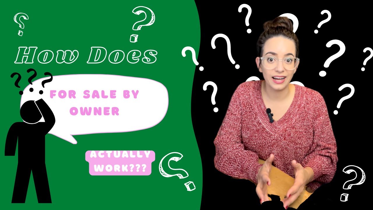 How does For Sale By Owner Work?