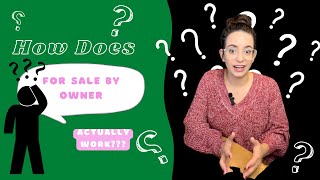 How does For Sale By Owner Work?