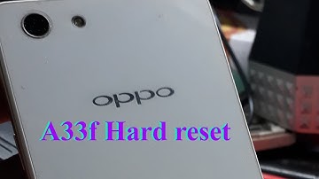 oppo a33f hard reset