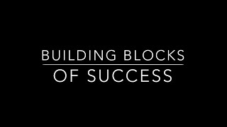 Building Blocks of Success Trailer