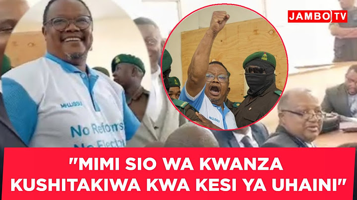BALAA MAHAKAMANI! LISSU ACHAMBUA HOJA ZA WAKILI WA SERIKALI "MIMI SIO WA KWANZA KWA KESI YA UHAINI''