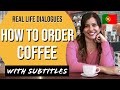 European Portuguese Dialogues: How to Order Coffee!